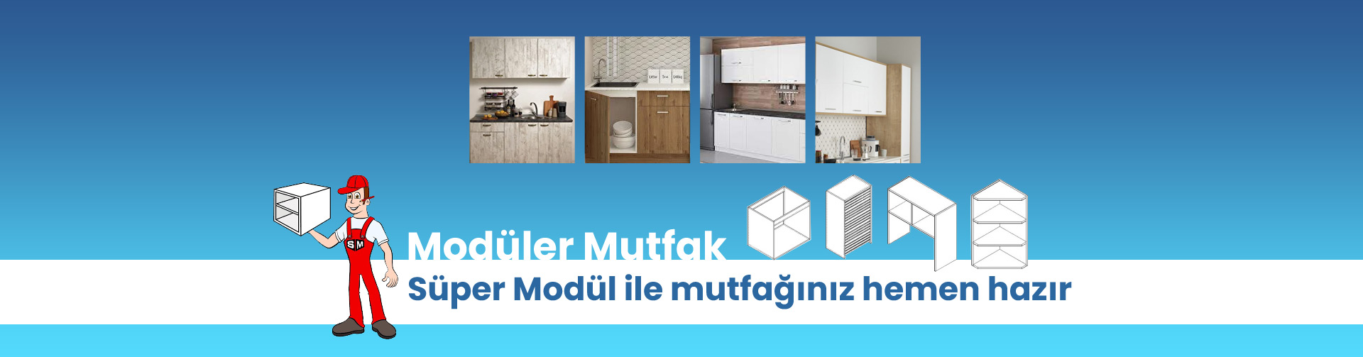 Süper Modül - Modüler Mutfak