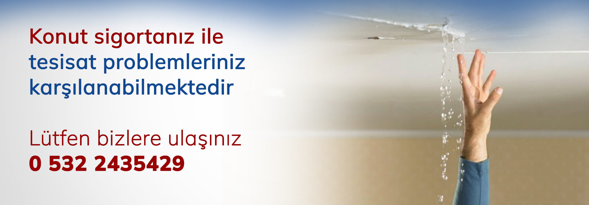 Konut sigortanız ile tesisat problemleriniz karşılanabilmektedir 