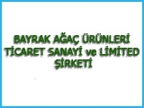 Bayrak Ağaç Ürünleri Tic. San. Ltd. Şti.